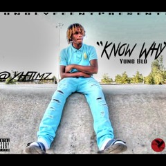 Yung Blu - Know Why