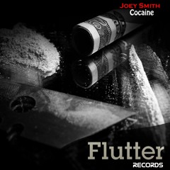JOEY SMITH - Kokain (Original Mix) [Flutter Records]