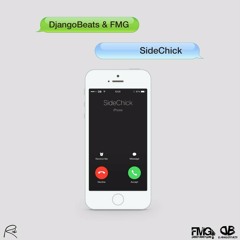 DjangoBeats & FMG - SideChick