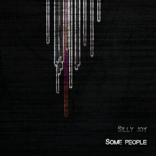Silly Joy - Some people