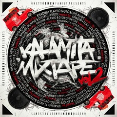 Kalamita Mixtape Vol2 \  2016 \ GhettoEden