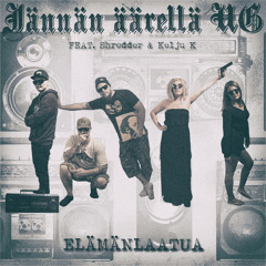 Jännän Äärellä UG - Elämänlaatua f. Shredder & Kelju K