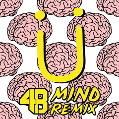 Mind (4B Remix)