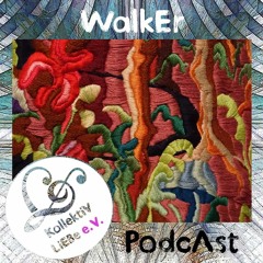 WalkEr - LoSt | KollektiV LiEBe PodcAst#37