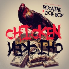 Rocaine - Chicken Chicken (Feat. Doe Boy)