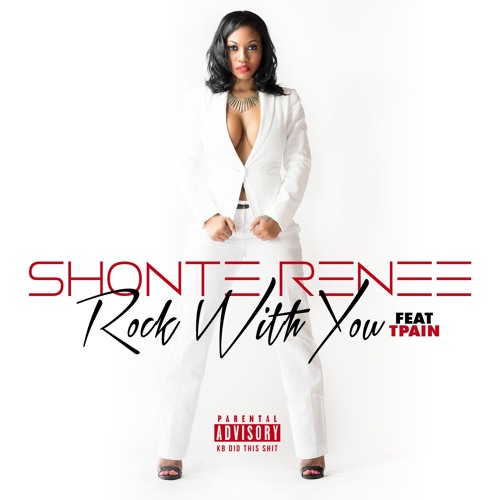 10 Shonte' Renee - Rock With You Ft. T - Pain