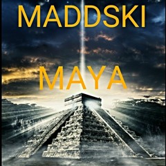 MADDSKI - MAYA (Original 420 Mix)