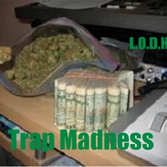 Trap Madness( Whole Song)