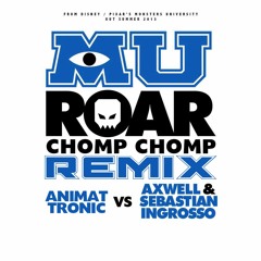 Monsters University - Roar (Chomp Chomp Remix)