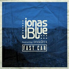 Jonas Blue- Fast Car (Sabre remix)