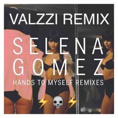Selena Gomez - Hands To Myself (VALZZI REMIX) $$ PERREO $$
