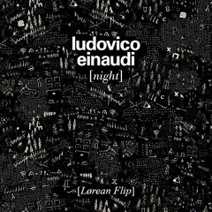 Ludovico Einaudi - Night (Lørean Flip) | Click "Buy" for download