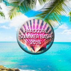 Hardcore Summer Bash 2016 (update 18.09.2016)