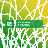 909 Til Infinity - Drop the Mic