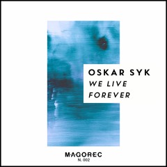 We Live Forever (Extended Mix)