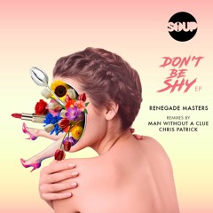 Renegade Masters - Don't Be Shy (Chris Patrick Remix)