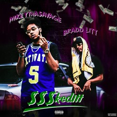 $$$KEDITT - FT MIKEYTHASAVAGE
