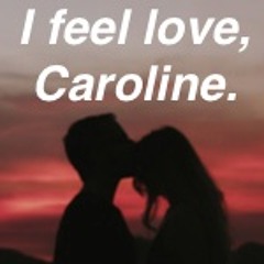 i feel love, caroline (aajj mashup)