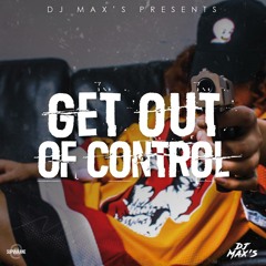 DJ MAX'S - GET OUT OF CONTROL (TRAP EDITION)