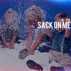 AL-DOE - "Sack On Me" (Bag On Me Freestyle)