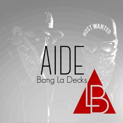 Bang La Decks & ZooFunktion - AIDE (Lewent Bayrak Mashup Vers.)