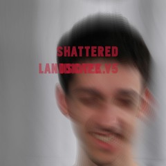 Shattered Landscape V5