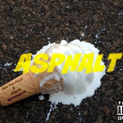 Asphalt (Prod. by Eric D )- Dev The Poet & Ethan Harrington