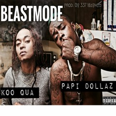 Beastmode ft. Papi Dollaz