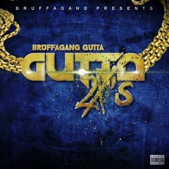 BruffaGang Gutta - Gutta 2x's (Prod. By ScottyBenz)