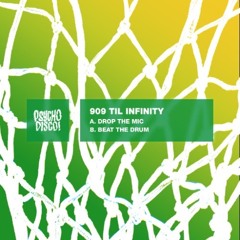 909 Til Infinity - Beat The Drum [NEST HQ Premiere]