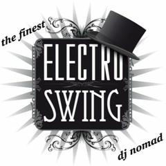 FINEST ELECTRO SWING MIX (Free DL)