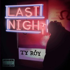 Last Night (Prod. Menace)