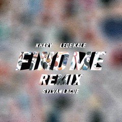 Khary x Lege Kale - Find Me (Remix) feat. Sylvan LaCue
