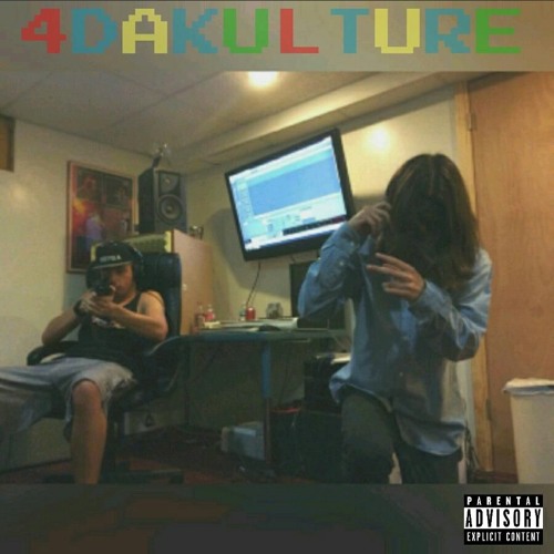 4DAKULTURE (Ft. iPaX!)