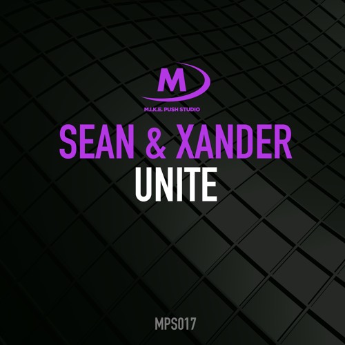 Sean & Xander - Unite [Preview] OUT NOW