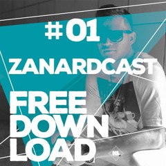 ZANARDCAST #01 (FREE DOWNLOAD)