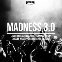 Dimitri Vegas & Like Mike vs Ummet Ozcan - ID (Madness)(Miguel Atiaz & Roberts Beats Remix)*FREE DL*