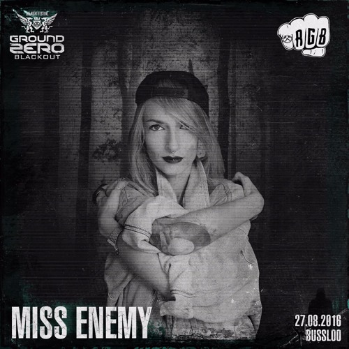 Ground Zero 2016 (RGB Stage) PODCAST by Miss Enemy