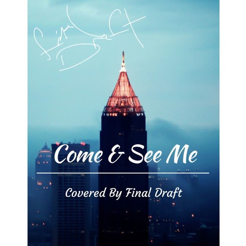 PartyNextDoor - Come And See Me (Final Draft Cover) by F I N A L D R A ...