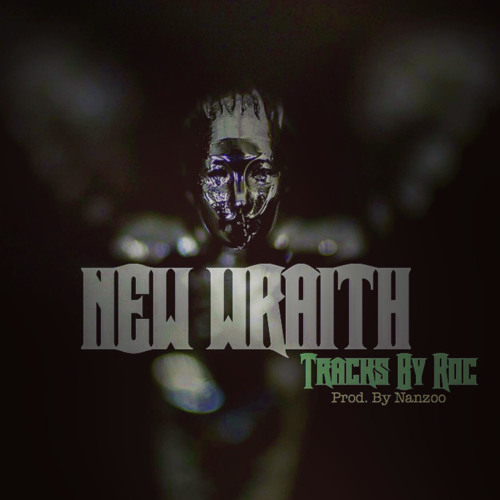 New Wraith [Prod. By Nanzoo Beats]