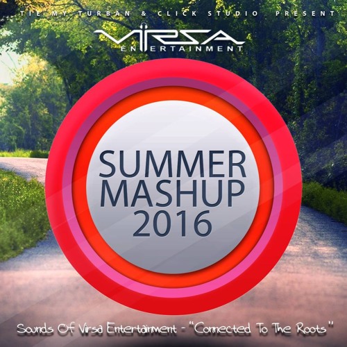 Summer 2016 Mashup | Virsa Entertainment Inc.