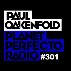 Planet Perfecto Show 301 ft.Paul Oakenfold