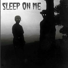 COS#420 X MILLZ-SLEEP ON ME