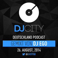 DJ EGO - DJ CITY DE PODCAST AUG '14 (DIRTY)