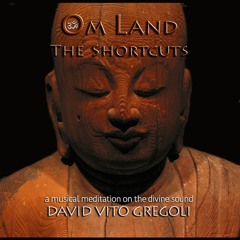 OM LAND - THE SHORTCUTS