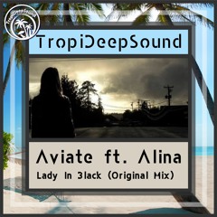 Aviate ft. Alina - Lady In Black (Original Mix)