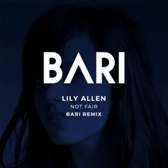 Not Fair (BARI Remix) FREE DOWNLOAD