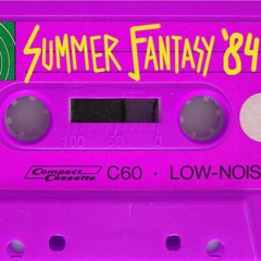 Summer Fantasy '84