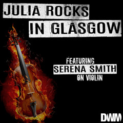 Julia Rocks In Glasgow