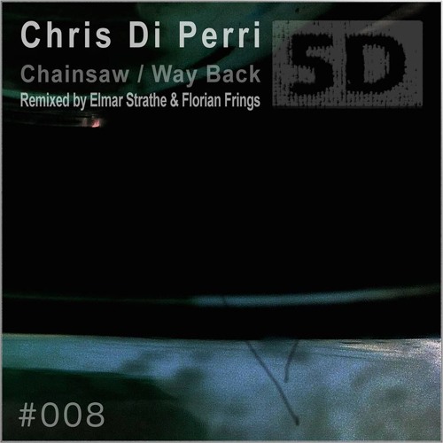 Chris Di Perri - Chainsaw (Original Mix)(Snippet)